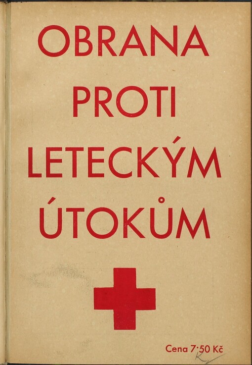 Obrana proti leteckým útokům: praktická příručka pro každého a zvláště pro samaritány