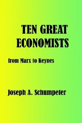 Ten great economists : from Marx to Keynes
