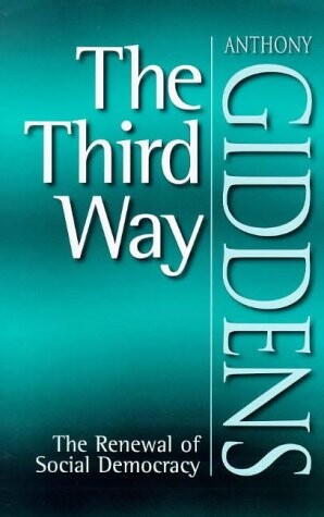 The Third Way: The Renewal of Social Democracy