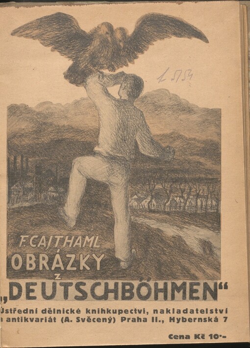 Obrázky z Deutschböhmen :kresby starého menšináře