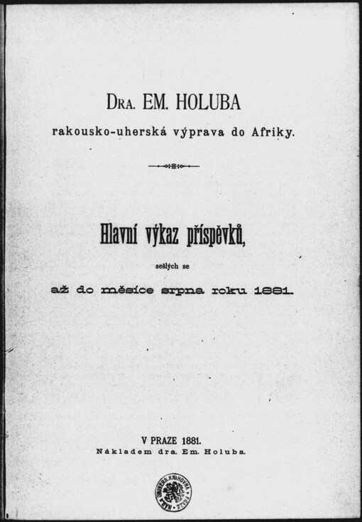 Dra. Em. Holuba rakousko-uherská výprava do Afriky.