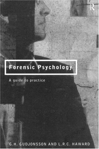 Forensic Psychology: A Guide to Practice