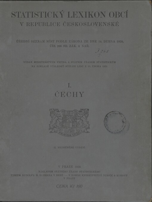 Statistický lexikon obcí v Čechách: úřední seznam míst podle zákona ze dne 14. dubna 1920, čís. 266 Sb. zák. a nař. : vydán ministerstvem vnitra a Státním úřadem statistickým na základě výsledků sčítání lidu z 15. února 1921