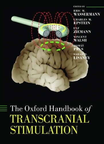 Oxford handbook of transcranial stimulation