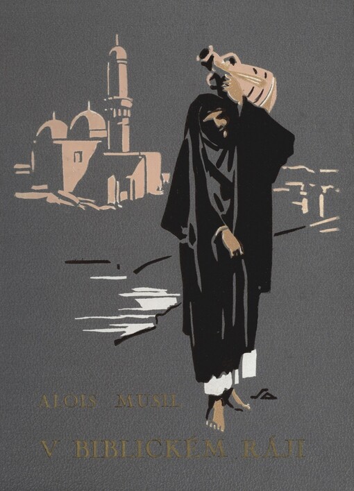 V biblickém ráji :z mých cest při středním Eufratu a Tigridu