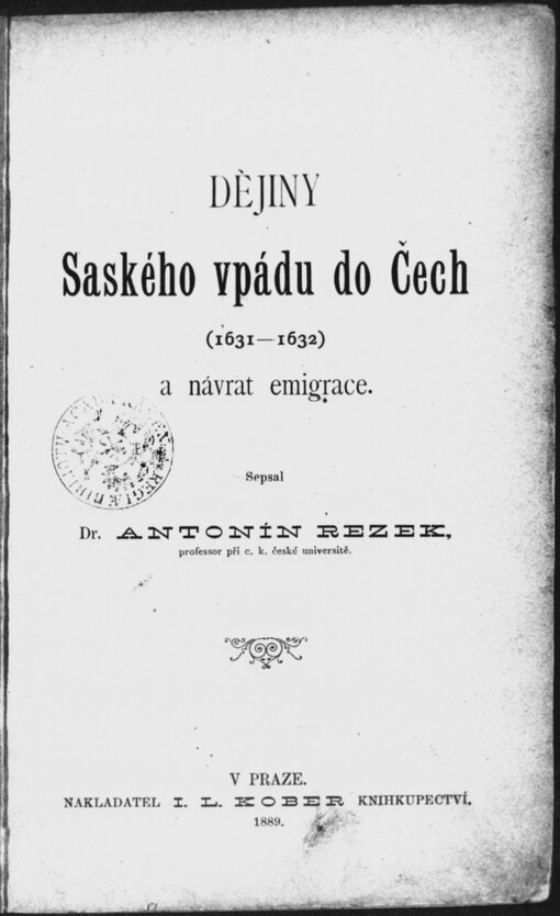 Dějiny Saského vpádu do Čech (1631-1632) a návrat emigrace