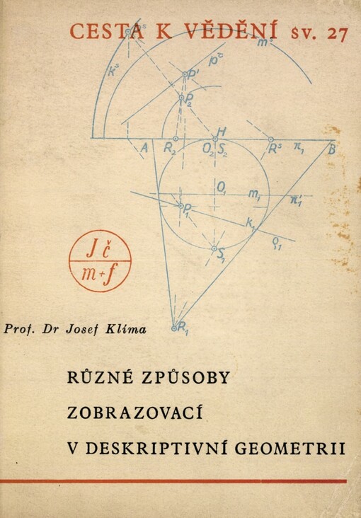 Různé způsoby zobrazovací v deskriptivní geometrii