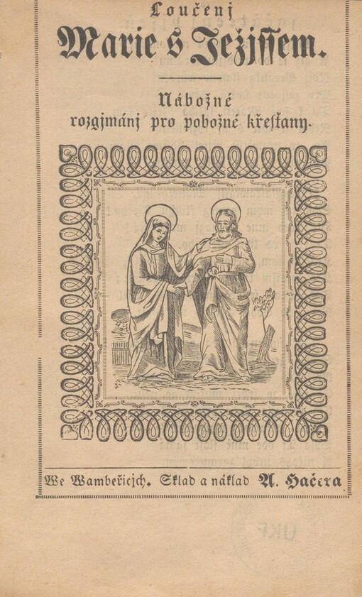 Loučenj Marie s Ježjssem: nábožné rozgjmánj pro pobožné křesťany