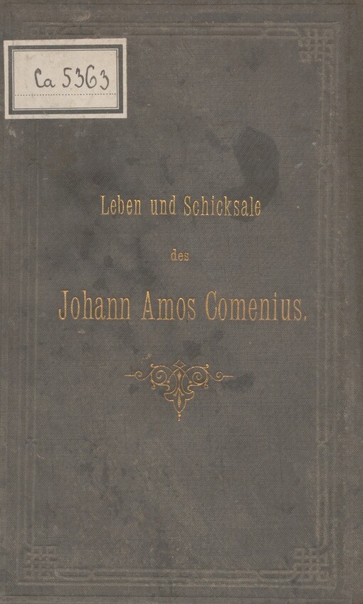 Leben und Schicksale des Johann Amos Comenius