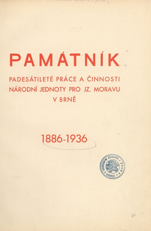 Památník padesátileté práce a činnosti Národní jednoty pro jz. Moravu v Brně