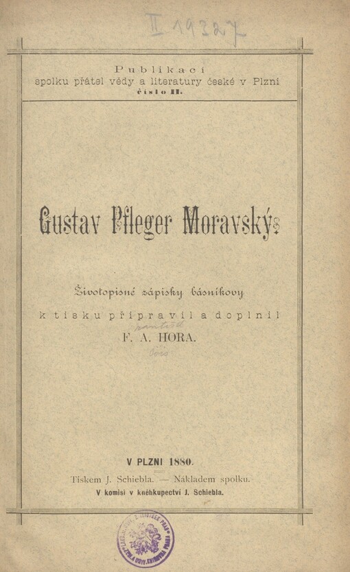 Gustav Pfleger Moravský: životopisné zápisky básníkovy