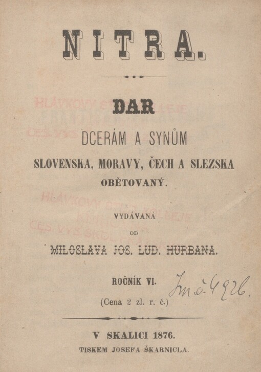 Nitra: dar dcerám a synům Slovenska, Moravy, Čech a Slezska obětovaný