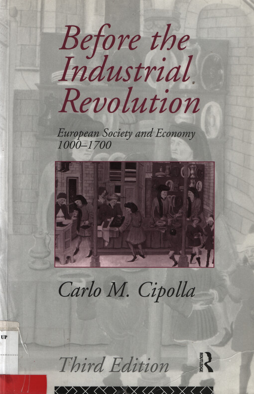 Before the industrial revolution : European society and economy 1000-1700