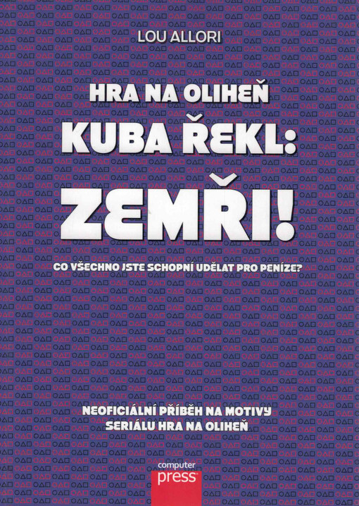 Hra na oliheň. Kuba řekl: Zemři!