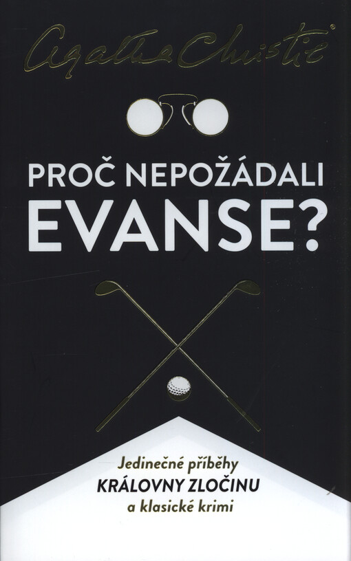 Proč nepožádali Evanse?