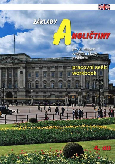 Základy angličtiny : pro 2. stupeň základní školy praktické, pracovní sešit, 4. díl