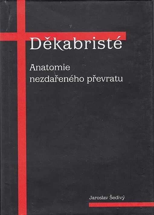 Děkabristé : anatomie nezdařeného převratu