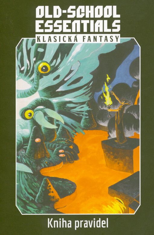 Old-School Essentials : klasická fantasy : kniha pravidel