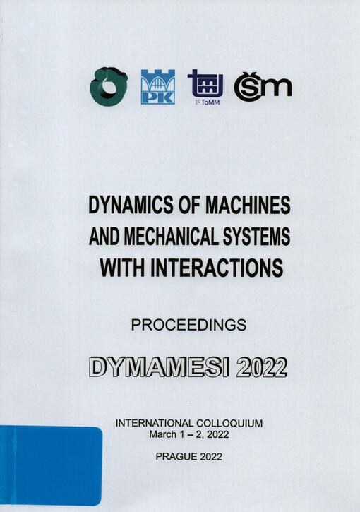 DYMAMESI 2022 : the international colloquium Dynamics of machines and mechanical systems with interactions : proceeddings