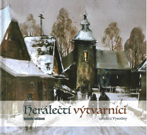 Herálečtí výtvarníci : umělci z Vysočiny