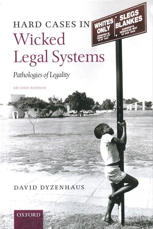 Hard cases in wicked legal systems : pathologies of legality