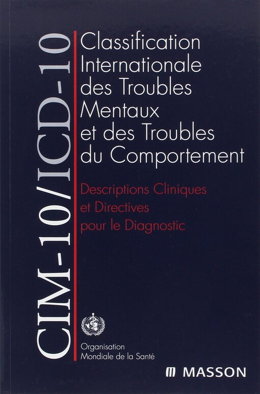 Classification internationale des maladies, dixième révision. Chapitre V (F), Troubles mentaux et troubles du comportement