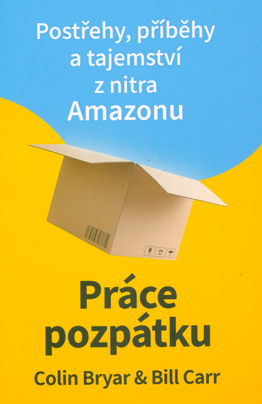 Práce pozpátku : postřehy, příběhy a tajemství z nitra Amazonu