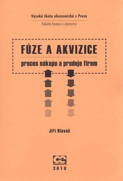 Fúze a akvizice : proces nákupu a prodeje firem