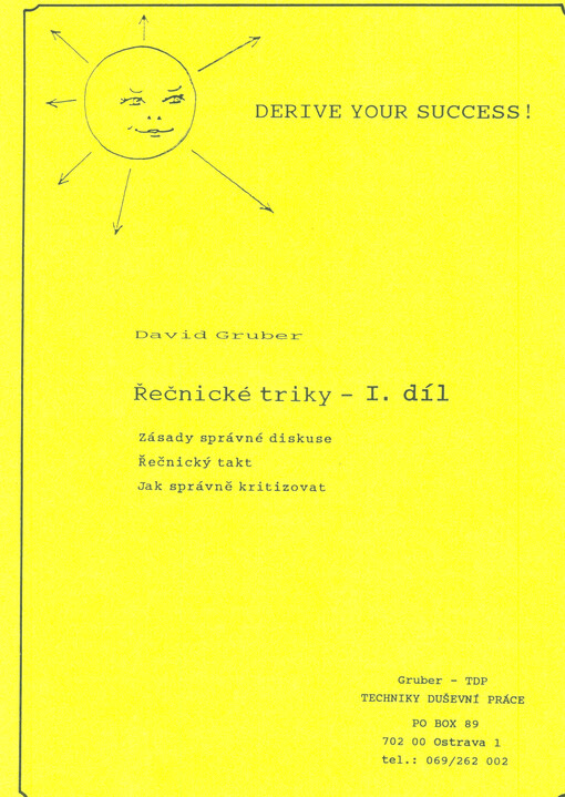 Řečnické triky. I. díl, Zásady správné diskuse, řečnický takt, jak správně kritizovat