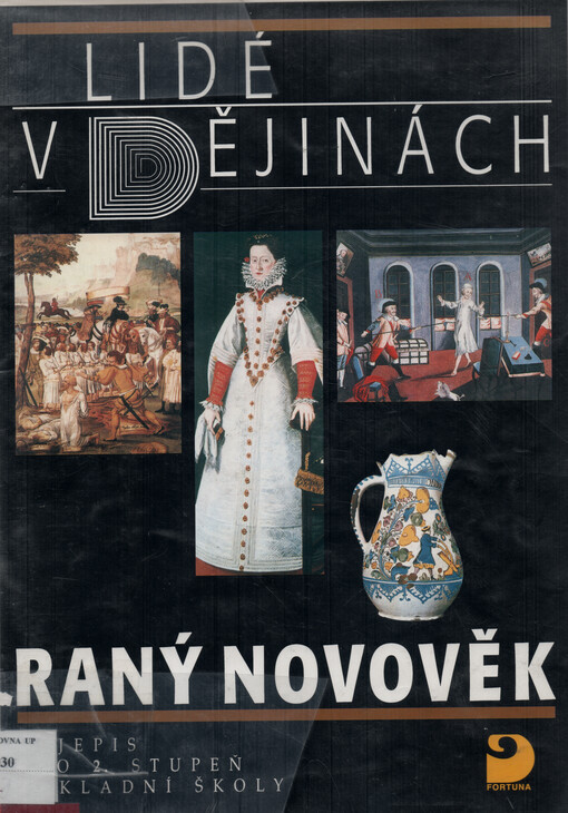 Raný novověk : dějepis pro 2. stupeň základní školy a odpovídající ročníky víceletých gymnázií