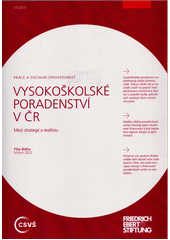 Vysokoškolské poradenství v ČR : mezi strategií a realitou  (odkaz v elektronickém katalogu)