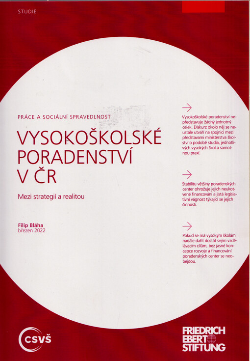 Vysokoškolské poradenství v ČR : mezi strategií a realitou : práce a sociální spravedlnost