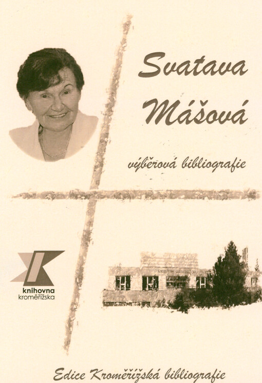 Svatava Mášová : výběrová bibliografie u příležitosti životního jubilea