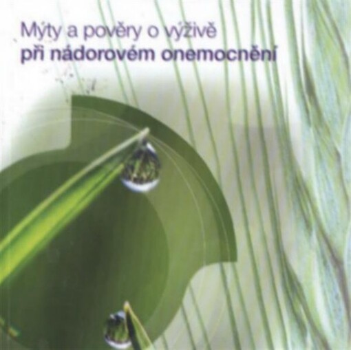 Mýty a pověry o výživě při nádorovém onemocnění