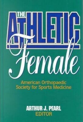 The Athletic Female: American Orthopedic Society for Sports Medicine