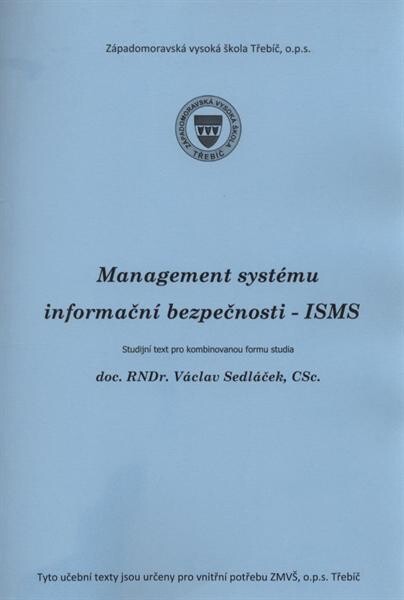 Management systému informační bezpečnosti - ISMS :studijní opora disciplíny