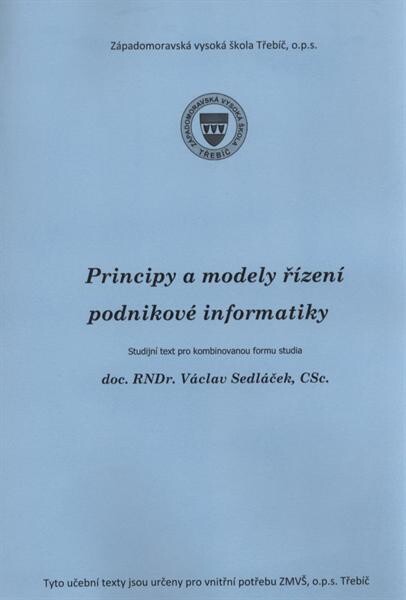Principy a modely řízení podnikové informatiky : studijní opora disciplíny
