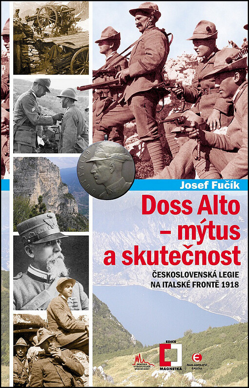 Doss Alto - mýtus a skutečnost : československá legie na italské frontě 1918