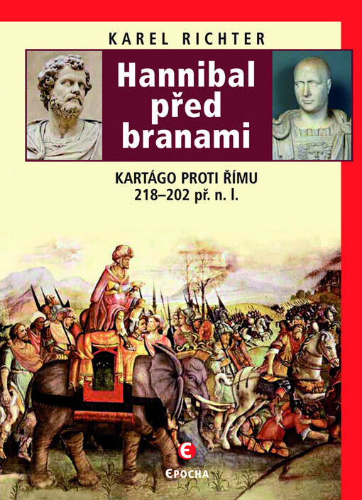 Hannibal před branami: Kartágo proti Římu 218-202 př.n.l