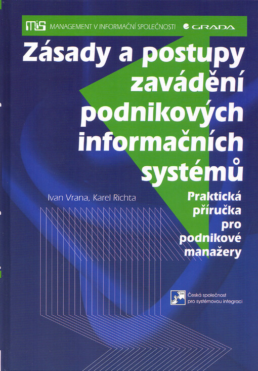 Zásady a postupy zavádění podnikových informačních systémů: praktická příručka pro podnikové manažery
