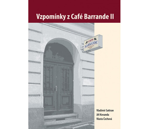 Vzpomínky z Café Barrande, sv. 2