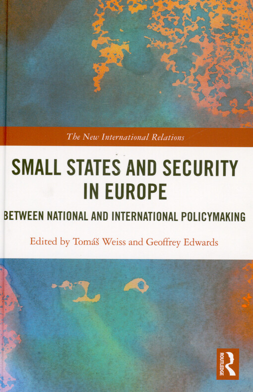Small states and security in Europe : between national and international policymaking