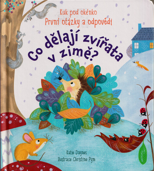 Co dělají zvířata v zimě? : první otázky a odpovědi