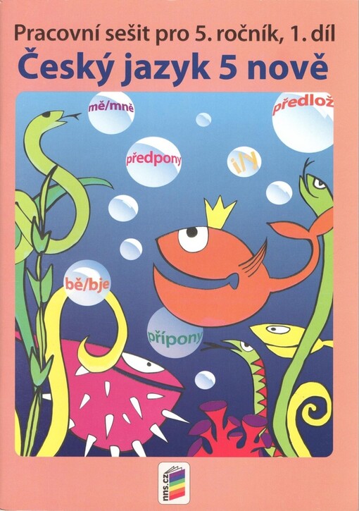 Český jazyk 5 nově : pracovní sešit pro 5. ročník