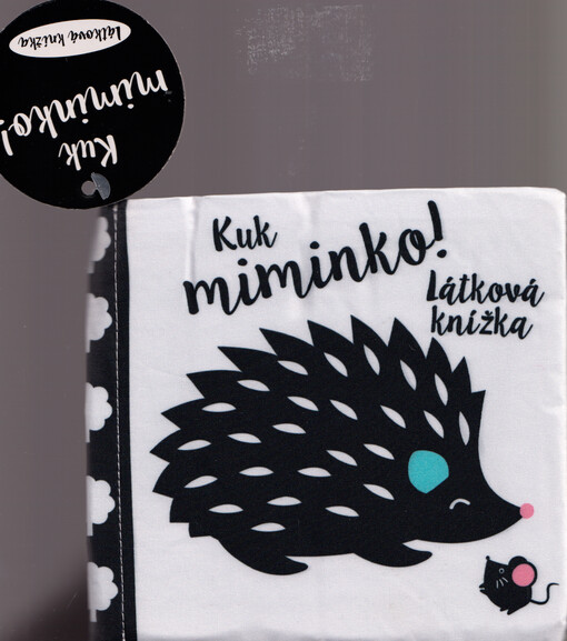 Kuk miminko! : látková knížka