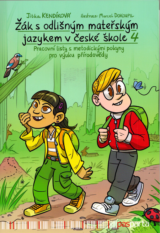 Žák s odlišným mateřským jazykem v české škole 4 : pracovní listy s metodickými pokyny pro výuku přírodovědy