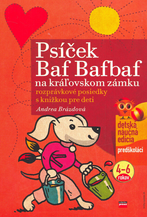 Psíček Baf Bafbaf na kráľovskom zámku : [rozprávkové posiedky s knižkou pre deti
