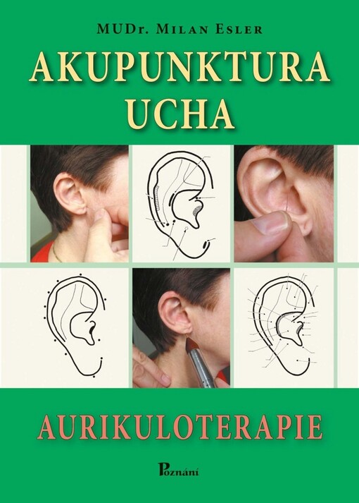 Akupunktura ucha : (aurikuloterapie)