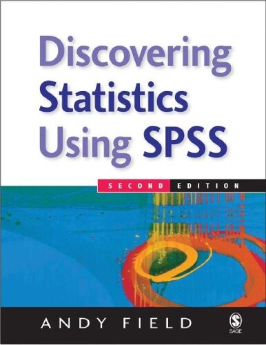 Discovering Statistics Using SPSS (Introducing Statistical Methods series)