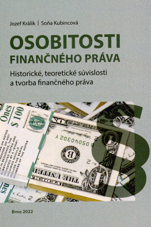 Osobitosti finančného práva : historické, teoretické súvislosti a tvorba finančného práva
